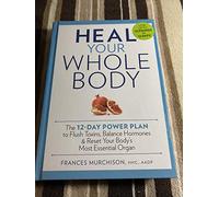 Heal Your Whole Body