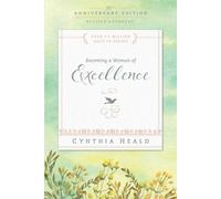 Heald Cynthia Becoming a Woman of Excellence 30th Anniversary Editio (Paperback)