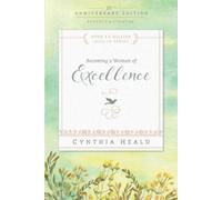 Heald Cynthia Becoming a Woman of Excellence 30th Anniversary Editio (Paperback)