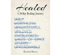 Healed: A 30-Day Healing Journey