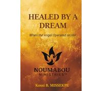 Healed by a Dream: When the Angel Operated on Me