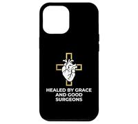 Healed By Grace And Good Surgeons Heart Surgery Survivor Case for iPhone 12 Pro Max