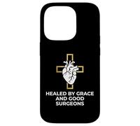 Healed By Grace And Good Surgeons Heart Surgery Survivor Case for iPhone 14 Pro