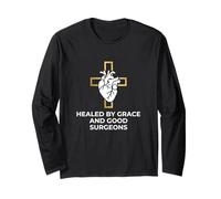 Healed By Grace and Good Surgeons Heart Surgery Survivor Long Sleeve T-Shirt