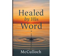 Healed By His Word