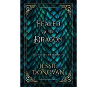 Healed by the Dragon (Stonefire British Dragons)