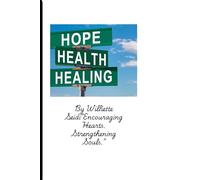 Healed Woman Moves Differently: Hope, Health,and Healing