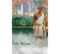 Healer: Olympians on Earth Book 2