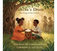 Healer's Drum: The Song of the Forest
