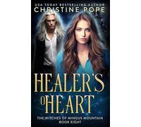 Healer's Heart: A Witch Romance: 8 (The Witches of Mingus Mountain)