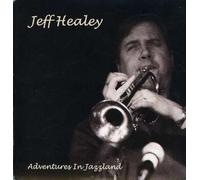 Healey, Jeff - Adventures In Jazzland