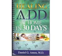 Healing ADD At Home in 30 Days
