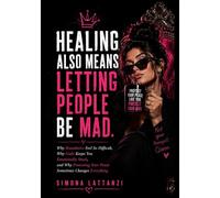 Healing also means letting people be mad. (Pattern series)