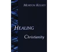 Healing and Christianity: A Classic Study