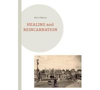 HEALING and REINCARNATION