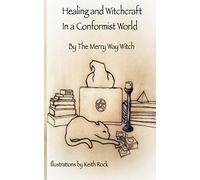 Healing and Witchcraft in a Conformist World