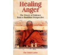 Healing anger:The Power of Patience form a Buddhist Perspective