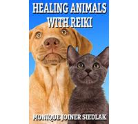 Healing Animals with Reiki: 8 (Spiritual Empowerment)
