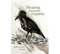 Healing Anxiety in Empaths