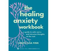 HEALING ANXIETY WORKBOOK THE by MA, FINN, LISA, SHER Paperback Self Help