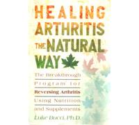 Healing Arthritis the Natural Way