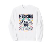 Healing Arts Is A Privilege Inspiring Quote Sweatshirt