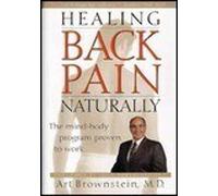 Healing Back Pain Naturally: The Mind-body Program Proven to Work