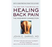 Healing Back Pain – The Mind-Body Connection – Reissue Edition