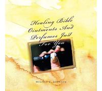 Healing Bible Ointments And Perfumes Just For You