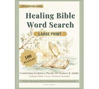 Healing Bible Word Search Large Print KJV: 100 Comforting Scripture Puzzles for Seniors & Adults | Complete Verses | Solutions Included | Perfect Gift