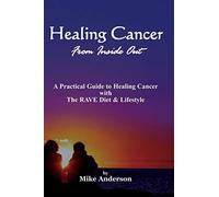 Healing Cancer From Inside Out