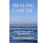 Healing Cancer: OTHERS HAVE DONE IT YOU CAN TOO