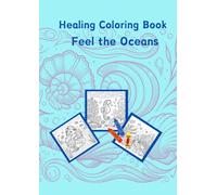 Healing Coloring Book: Feel the Oceans