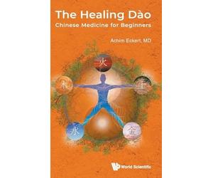 Healing Do : Chinese Medicine for Beginners - NEW Achim Eckert 2024