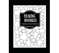 Healing Doodle: A Collection of Peaceful Moments (Healing Doodle Series)