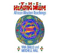 Healing Drum: African Wisdom Teachings