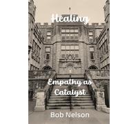 Healing: Empathy as Catalyst