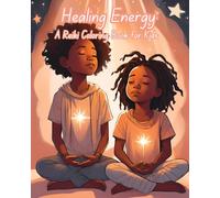 Healing Energy: A Reiki Coloring Book for Kids