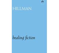 Healing Fiction: On Freud, Jung, Adler