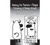 Healing For Pastors & People After A Sheep Attack: 3 (Sheep Attack Series)