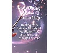 Healing from Betrayal Workbook: Rebuilding Trust, Letting Go, and Moving Forward (The Recovery and Resilience Series)