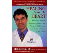 Healing from the Heart: How Unconventional Wisdom Unleashes the Power of Modern Medicine