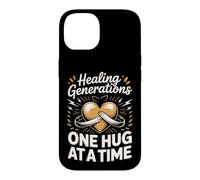Healing Generations One Hug At A Time Dad Father Case for iPhone 14