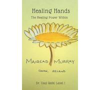 Healing Hands: The Healing Power Within