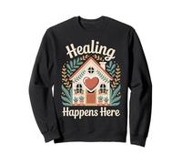 Healing Happens Here Cozy Home Positivity Design Sweatshirt