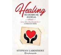 Healing Heartbreak Journal