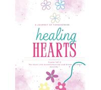Healing Hearts: A Journey of Forgiveness