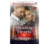 Healing Hearts on Stage: A sweet later in life romance (Fresh Start at Forty)