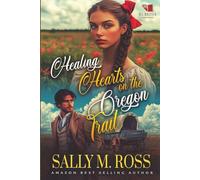 Healing Hearts on the Oregon Trail: A Western Historical Romance Book