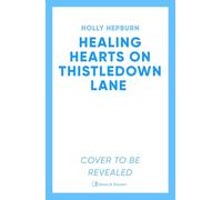 Healing Hearts on Thistledown Lane